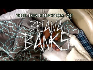 the destruction of briana banks big tits milf