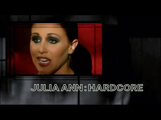 julia ann : hardcore / 2006 big tits big ass mature